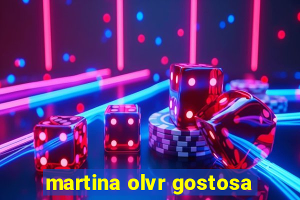 martina olvr gostosa